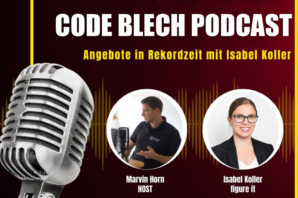 Angebote in Rekordzeit: Unsere CEO Isabel Koller im Podcast Code Blech